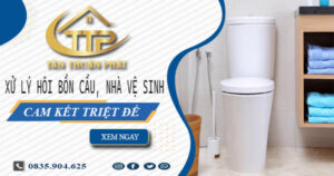 Xử lý hôi bồn cầu, nhà vệ sinh tại Long Thành -【Cam kết triệt để】