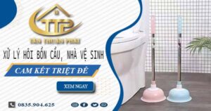 Xử lý hôi bồn cầu, nhà vệ sinh tại Nha Trang -【Cam kết triệt để】
