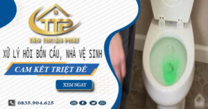 Xử lý hôi bồn cầu, nhà vệ sinh tại Nhơn Trạch -【Cam kết triệt để】