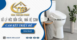 Xử lý hôi bồn cầu, nhà vệ sinh tại Quận 11 -【Cam kết triệt để】