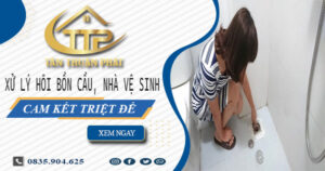 Xử lý hôi bồn cầu, nhà vệ sinh tại Quận 4 -【Cam kết triệt để】