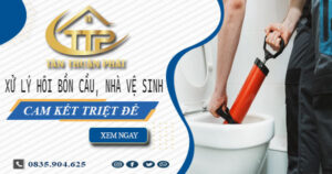 Xử lý hôi bồn cầu, nhà vệ sinh tại Quận 5 -【Cam kết triệt để】