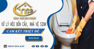 Xử lý hôi bồn cầu, nhà vệ sinh tại Quận 7 -【Cam kết triệt để】