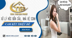 Xử lý hôi bồn cầu, nhà vệ sinh tại Quận 9 -【Cam kết triệt để】