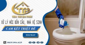 Xử lý hôi bồn cầu, nhà vệ sinh tại Quy Nhơn -【Cam kết triệt để】