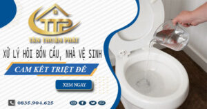 Xử lý hôi bồn cầu, nhà vệ sinh tại Tây Ninh -【Cam kết triệt để】