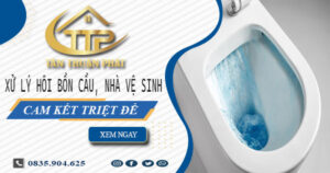 Xử lý hôi bồn cầu, nhà vệ sinh tại Thủ Đức -【Cam kết triệt để】