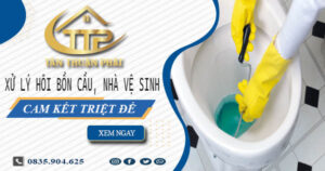 Xử lý hôi bồn cầu, nhà vệ sinh tại Thường Tín -【Cam kết triệt để】