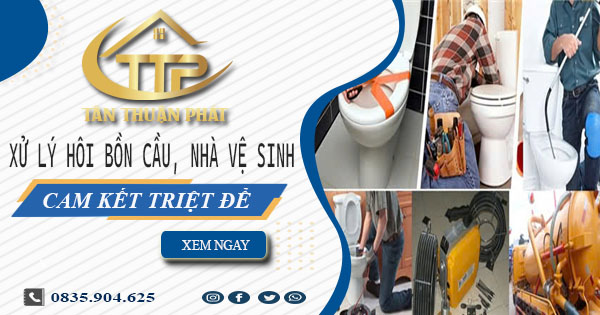 Xử lý hôi bồn cầu, nhà vệ sinh tại TPHCM -【Cam kết triệt để】