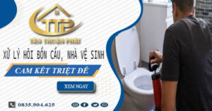 Xử lý hôi bồn cầu, nhà vệ sinh tại Trà Vinh -【Cam kết triệt để】