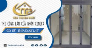 Thi công làm cửa nhôm xingfa tại Bình Dương【Chỉ từ 1.800K/m²】