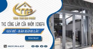 Thi công làm cửa nhôm xingfa tại Hóc Môn【Chỉ từ 1.800K/m²】