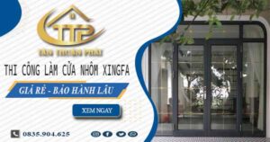 Thi công làm cửa nhôm xingfa tại Quận 1【Chỉ từ 1.800K/m²】