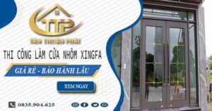 Thi công làm cửa nhôm xingfa tại Quận 11【Chỉ từ 1.800K/m²】