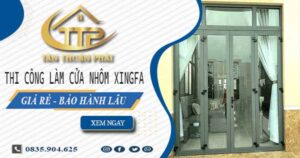 Thi công làm cửa nhôm xingfa tại Quận 2【Chỉ từ 1.800K/m²】