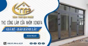 Thi công làm cửa nhôm xingfa tại Quận 4【Chỉ từ 1.800K/m²】