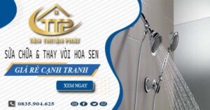 Báo giá sửa chữa & thay vòi hoa sen tại TpHCM【Giảm 20%】