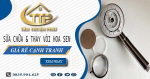 Báo giá sửa chữa & thay vòi hoa sen tại Biên Hoà【Giảm 20%】