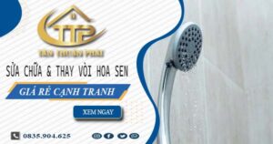 Báo giá sửa chữa & thay vòi hoa sen tại Nhơn Trạch【Giảm 20%】