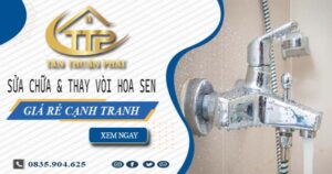 Báo giá sửa chữa & thay vòi hoa sen tại Phú Nhuận【Giảm 20%】