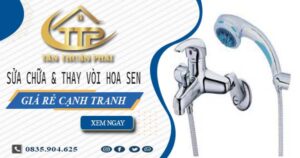 Báo giá sửa chữa & thay vòi hoa sen tại Quận 3【Giảm 20%】