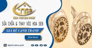 Báo giá sửa chữa & thay vòi hoa sen tại Quận 5【Giảm 20%】