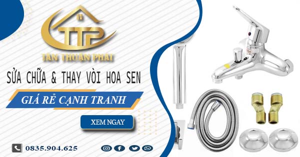 Báo giá sửa chữa & thay vòi hoa sen tại Quận 6【Giảm 20%】