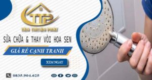 Báo giá sửa chữa & thay vòi hoa sen tại Tân Phú【Giảm 20%】