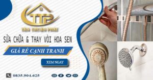 Báo giá sửa chữa & thay vòi hoa sen tại Tây Ninh【Giảm 20%】