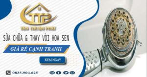 Báo giá sửa chữa & thay vòi hoa sen tại Thủ Đức【Giảm 20%】