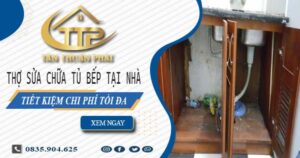 Phí thợ sửa chữa tủ bếp tại nhà Bình Chánh【Tiết Kiệm 10%】
