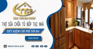 Phí thợ sửa chữa tủ bếp tại nhà Bình Dương【Tiết kiệm 10%】