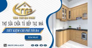 Chi phí thợ sửa chữa tủ bếp tại nhà Đồng Nai -【Tiết kiệm 10%】