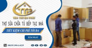 Chi phí thợ sửa chữa tủ bếp tại nhà Nhà Bè -【Tiết kiệm 10%】