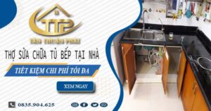 Chi phí thợ sửa chữa tủ bếp tại nhà Tân Bình【Tiết kiệm 10%】