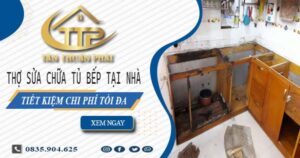 Chi phí thợ sửa chữa tủ bếp tại nhà TpHCM -【Tiết kiệm 10%】