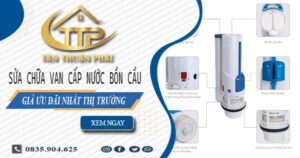 Giá sửa chữa van cấp nước bồn cầu tại Bà Rịa【Giảm 10%】