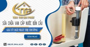 Giá sửa chữa van cấp nước bồn cầu tại Quận 3【Giảm 10%】