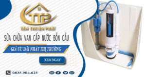 Giá sửa chữa van cấp nước bồn cầu tại Quận 4【Giảm 10%】
