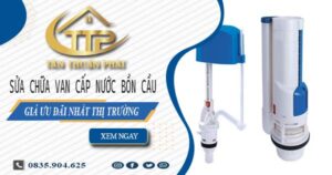 Giá sửa chữa van cấp nước bồn cầu tại Quận 5【Giảm 10%】