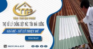 Thợ xử lý chống dột mái tôn nhà xưởng tại Củ Chi【Triệt để】