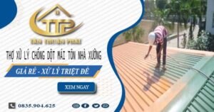Thợ xử lý chống dột mái tôn nhà xưởng tại Nhà Bè【Triệt để】