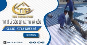 Thợ xử lý chống dột mái tôn nhà xưởng tại Quận 11【Triệt để】