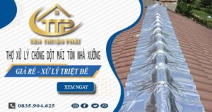Thợ xử lý chống dột mái tôn nhà xưởng tại Quận 2【Triệt để】