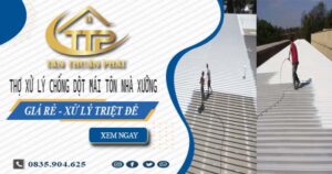 Thợ xử lý chống dột mái tôn nhà xưởng tại Quận 6【Triệt để】