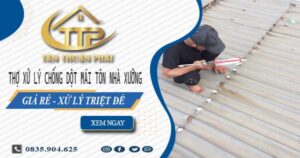 Thợ xử lý chống dột mái tôn nhà xưởng tại Thuận An【Triệt để】