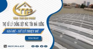 Thợ xử lý chống dột mái tôn nhà xưởng tại TpHCM【Triệt để】
