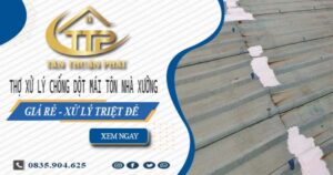 Thợ xử lý chống dột mái tôn nhà xưởng tại Vũng Tàu【Triệt để】
