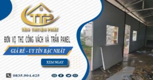 Đơn vị thi công vách và trần Panel tại Bình Thạnh【Chỉ từ 299K】