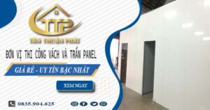 Đơn vị thi công vách và trần Panel tại Củ Chi【Chỉ từ 299K】